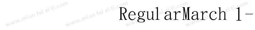 粗黑体 RegularMarch 1字体转换